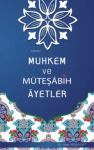 Muhkem ve Müteşâbih Âyetler