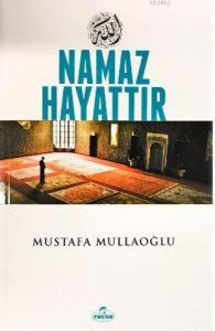 Muhtasar Namaz Hayattır