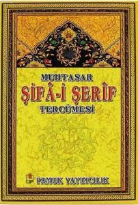 Muhtasar Şifa-i Şerif Tercümesi; (Peygamber-014)