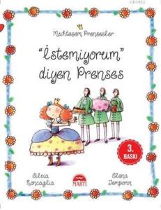 Muhteşem Prensesler – İstemiyorum diyen Prenses