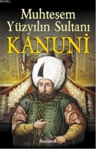 Muhteşem Yüzyılın Sultanı| Kanuni