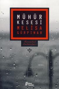 Mühür Kesesi;istanbul Anlatıları