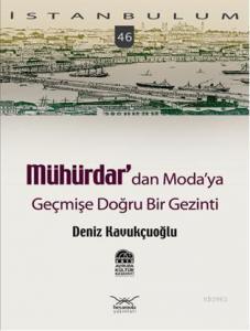 Mühürdardan Modaya; Geçmişe Doğru Bir Gezinti