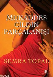 Mukaddes Cildin Parçalanışı