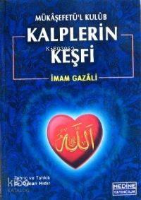 Mükâşefetü'l Kulûb| Kalplerin Keşfi; (k. Boy, 1.hmr)