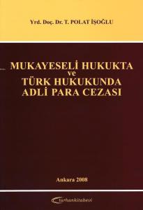 Mukayeseli Hukukta ve Türk Hukukunda Adli Para Cezası