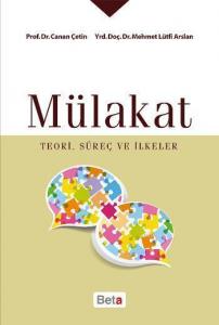 Mülakat; Teori, Süreç ve İlkeler
