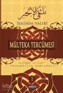 Mülteka Tercümesi Tercüme ve İzah 3.Cilt