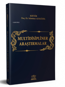 Multidisipliner Araştırmalar
