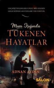 Mum Işığında Tükenen Hayatlar