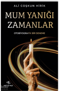 Mum Yanığı Zamanlar