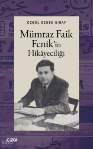 Mümtaz Faik Fenik’in Hikayeciliği