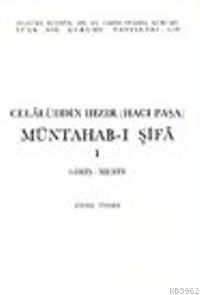 Müntahab- ı Şifa I (Giriş- Metin)