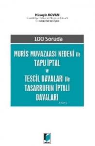 Muris Muvazaası Nedeni İle Tapu İptal ve Tescil Davaları İle Tasarrufun İptali Davaları