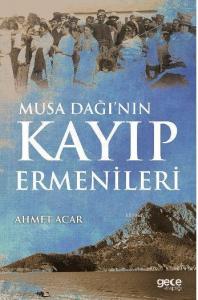 Musa Dağı'nın Kayıp Ermenileri