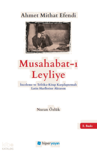 Musabahat-ı Leyliye İnceleme ve Tefrika-Kitap 	Karşılaştırmalı Latin Harflerine Aktarım