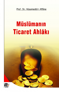 Müslümanın Ticaret Ahlakı
