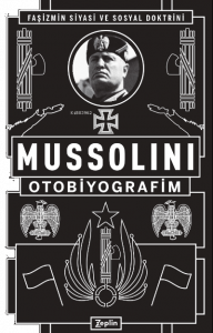 Mussolini : Otobiyografim