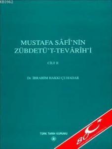 Mustafa Safi'nin Zübdetü't - Tevarih-i Cilt 2
