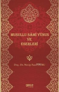Musullu Sami Yunus ve Eserleri
