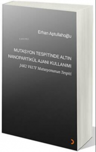 Mutasyon Tespitinde Altın Nanopartikül Ajanı Kullanımı