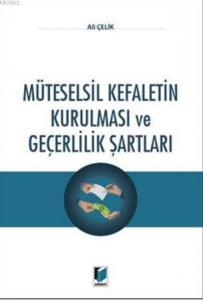 Müteselsil Kefaletin Kurulması ve Geçerlilik Şartları