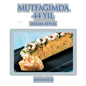 Mutfağımda 44 Yıl