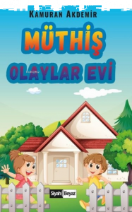 Müthiş Olaylar Evi