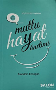 Mutlu Hayat Yönetimi