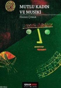 Mutlu Kadın ve Musiki