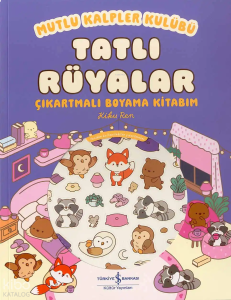 Mutlu Kalpler Kulübü – Tatlı Rüyalar;Çıkartmalı Boyama Kitabım