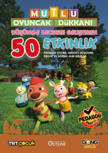 Mutlu Oyuncak Dükkanı Düşünce Becerisi Geliştiren 50 Etkinlik Kitabı