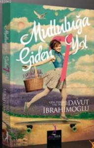 Mutluluğa Giden Yedi Yol