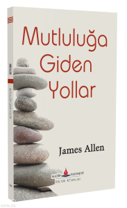Mutluluğa Giden Yollar