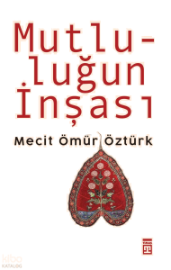 Mutluluğun İnşası