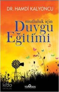 Mutluluk İçin Duygu Eğitimi