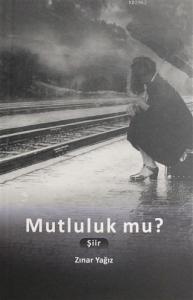 Mutluluk mu?
