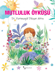 Mutluluk Öyküsü
