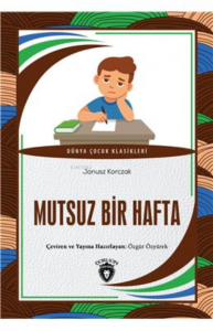Mutsuz Bir Hafta Dünya Çocuk Klasikleri (7-12 Yaş)