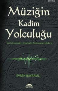 Müziğin Kadim Yolculuğu