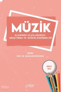 Müzik Alanında Uluslararası Araştırma ve Değerlendirmeler