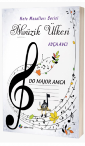 Müzik Ülkesi – Do Majör Amca“Nota Masalları Serisi”