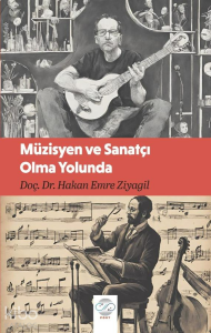 Müzisyen ve Sanatçı Olma Yolunda