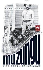 Muzungu; Kısa Donlu Beyaz Adam
