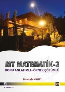 My Matematik 3; Konu Anlatımlı - Örnek Çözümlü