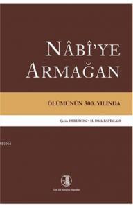 Nabi'ye Armağan; Ölümünün 300. Yılında
