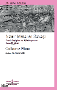 Nadir Metaller Savaşı;Enerji Geçişinin ve Dijitalleşmenin Karanlık Yüzü