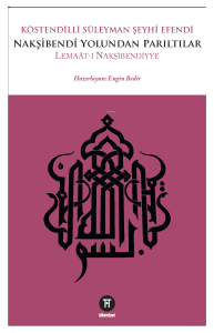 Nakşibendî Yolundan Parıltılar;Lemaât-i Nakşibendiyye