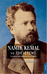 Namık Kemal ve İdealizmi