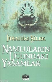 Namluların Ucundaki Yaşamlar